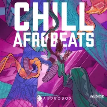 AudeoBox Chill Afrobeats WAV-FANTASTiC screenshot