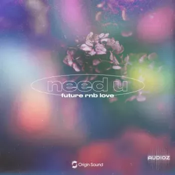 Origin Sound need u future rnb love WAV