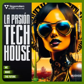 Singomakers La Pasión Tech House WAV MiDi-FANTASTiC