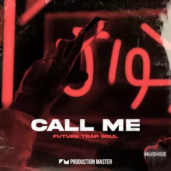 Production Master Call Me Future Trap Soul WAV-GTA