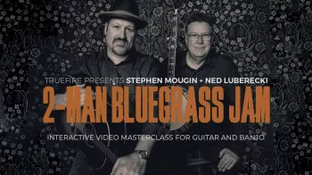 Truefire 2-Man Bluegrass Jam Tutorial