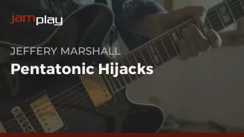 Truefire Jeffery Marshall’s Pentatonic Hijacks Tutorial