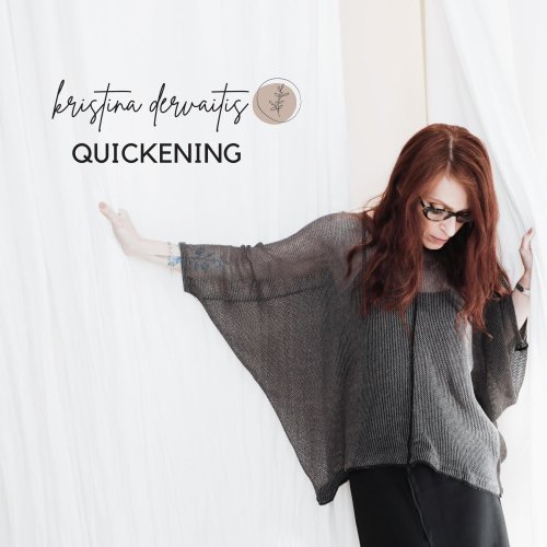 Kristina Dervaitis – Quickening (2023)