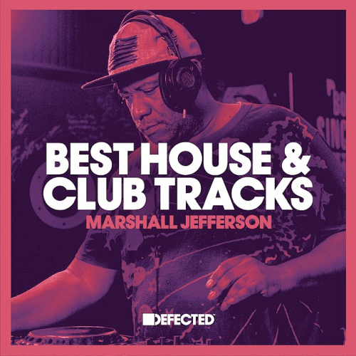 VA – Defected Best House Club Tracks Marshall Jefferson Pt.3 (2022)