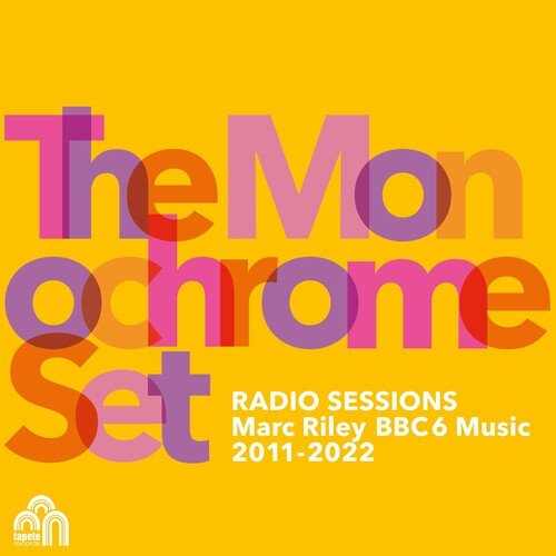 The Monochrome Set – Radio Sessions (Marc Riley BBC6 Music 2011-2022) (2023)