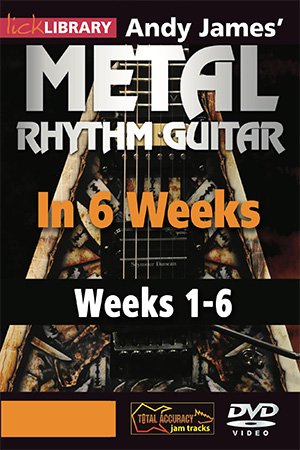 Lick Library – Metal Rhythm Guitar In 6 Weeks: Combined 6 Weeks Set