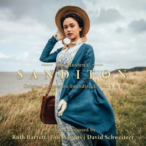 Ruth Barrett, Jon Wygens, David Schweitzer – Sanditon (Original Television Soundtrack – Vol 2 3) (2023)
