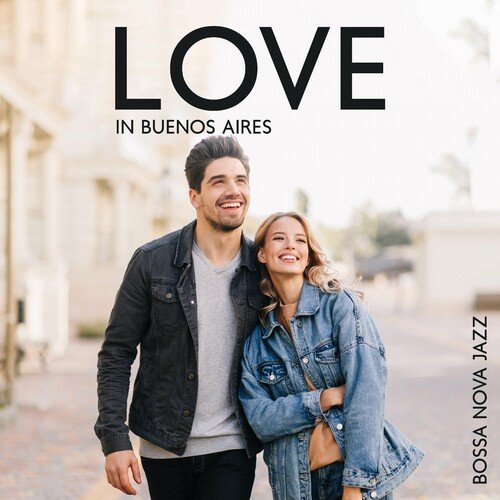 Jazz Dates Dinners – Love in Buenos Aires : Bossa Nova Jazz (2023)