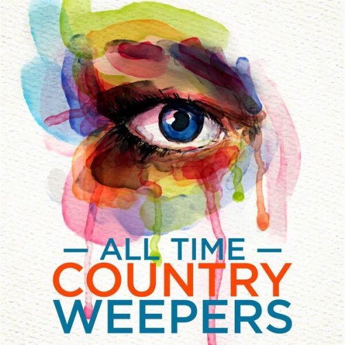 VA – All Time Country Weepers (2023)