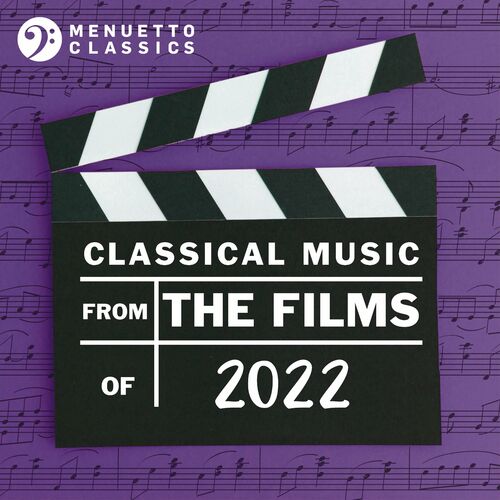 Various Artists – Classical Music from the Films of 2022