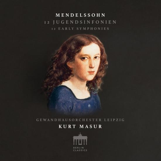 Gewandhausorchester Leipzig Kurt Masur – Mendelssohn – 12 Early Symphonies (2023)