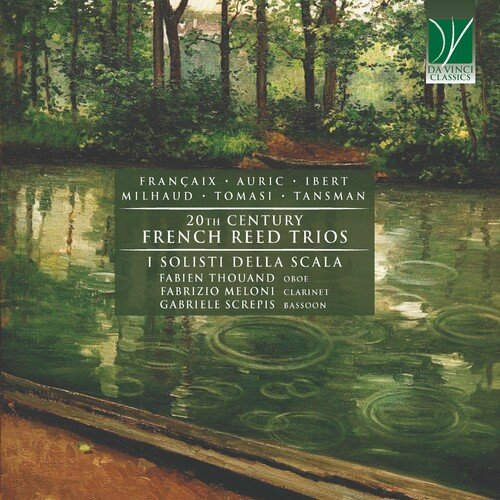Fabien Thouand, Fabrizio Meloni – Francaix, Auric, Ibert, Milhaud, Tomasi, Tansman: 20th Century French Reed Trios (2023)