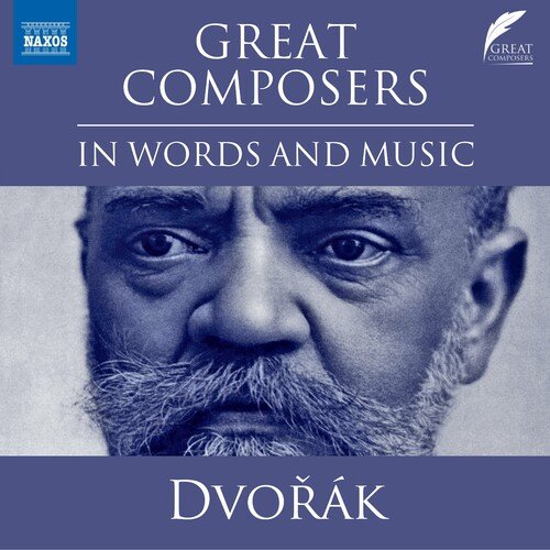 Nicholas Boulton – Great Composers in Words & Music: Antonín Dvořák (2023)
