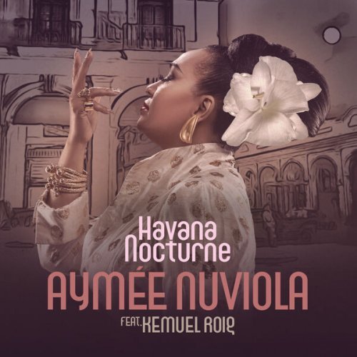Aymee Nuviola, Kemuel Roig – Havana Nocturne (Latin Jazz Vocal) (2023)