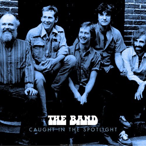 The Band – Caught In The Spotlight (2023)