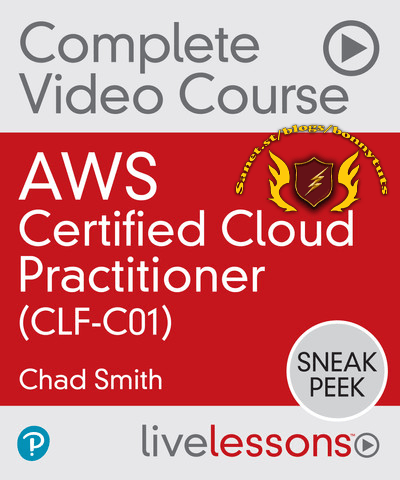 LiveLessons – AWS Certified Cloud Practitioner (CLF-C01)