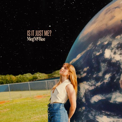 Meg McRee – Is It Just Me? (2023)