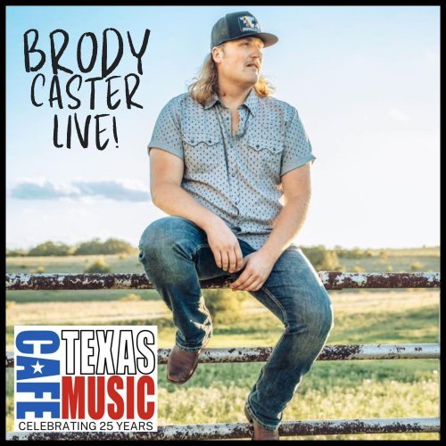 Brody Caster – Brody Caster (Live at Texas Music Cafe) (2023)