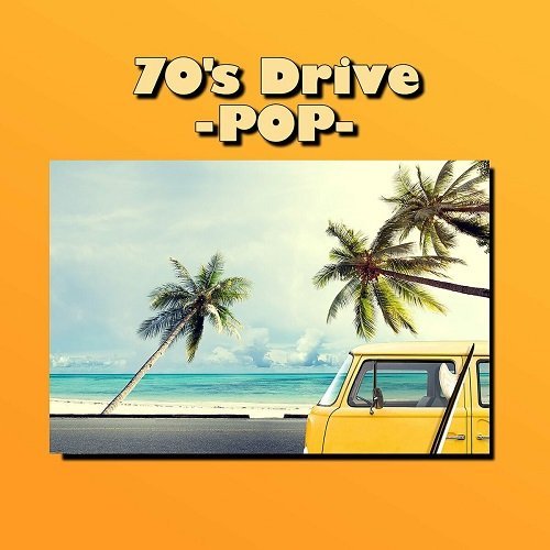 VA – 70’s Drive – POP – (2023)