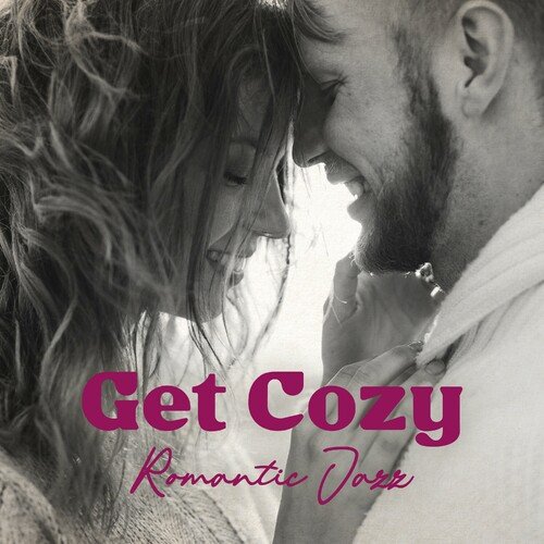 VA – Get Cozy (Romantic Jazz for a Lovely Night) (2023)