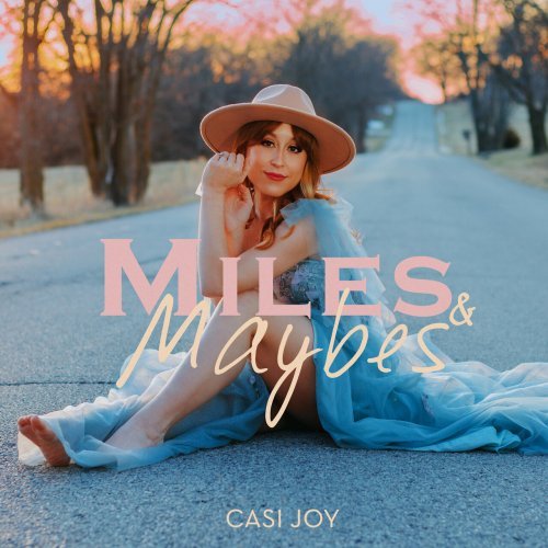 Casi Joy – Miles Maybes (2023)