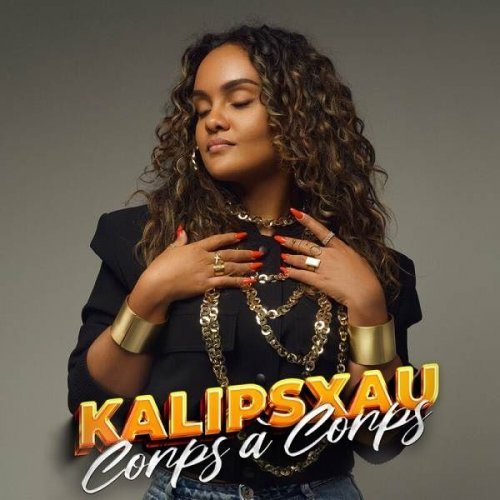 Kalipsxau – Corps a corps (2023)