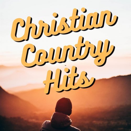 VA – Christian Country Hits (2023)