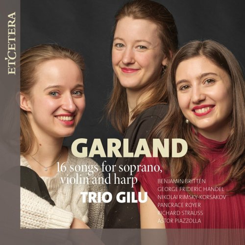 Trio Gilu – Various Composers: Garland (2022)