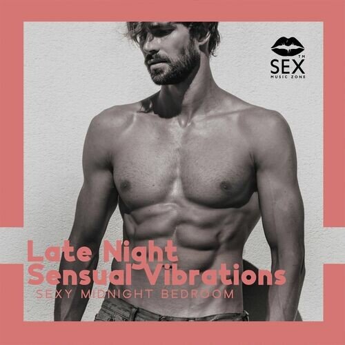 Sex Music Zone – Sexy Midnight Bedroom, Erotic Ideas (2023)