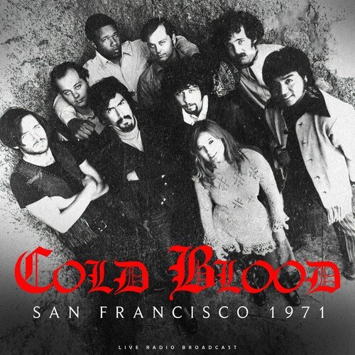 Cold Blood – San Francisco 1971 (2023)