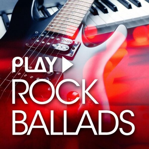 VA – Play – Rock Ballads (2023)