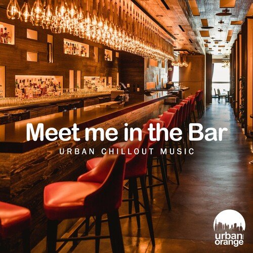 VA – Meet Me in the Bar Urban Chillout Music (2023)