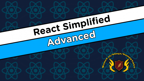React Simplified – Advanced