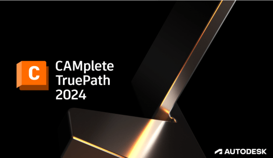 Autodesk CAMplete TruePath 2024 x64 Multilanguage