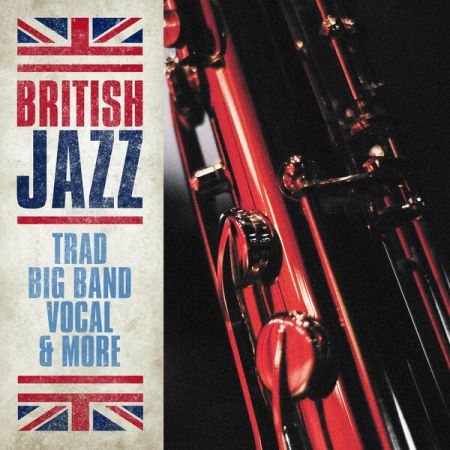 VA – British Jazz: Trad, Big Band, Vocal and More (2023)