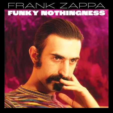 Frank Zappa – Funky Nothingness (2023) (CD-Rip)