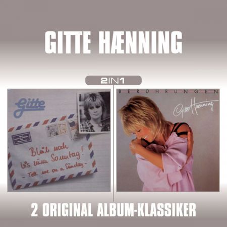 Gitte Hnning – Gitte Haenning – 2 in 1 (Bleib’ noch bis zum Sonntag/Berhrungen) (2012/2023)