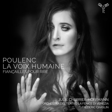 Julie Cherrier-Hoffmann – Poulenc: La Voix humaine, Fianailles pour rire (2023)