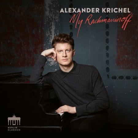 Alexander Krichel – My Rachmaninoff (2023)