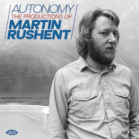 VA – Autonomy: The Productions Of Martin Rushent (2023)
