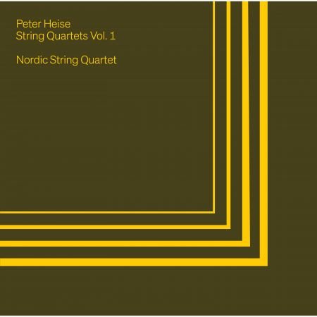Nordic String Quartet – Peter Heise: String Quartets Vol. 1 (2023)