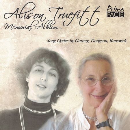 Alison Truefitt – Alison Truefitt Memorial Album: Songs by Gurney, Dodgson and Runswick (2023)