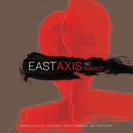 East Axis – No Subject (2023)