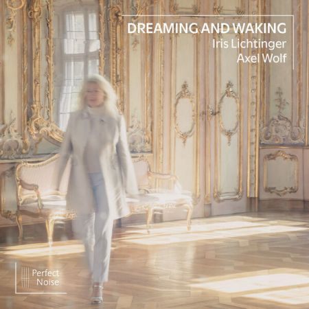 Axel Wolf & Iris Lichtinger – Dreaming and Waking (2023)