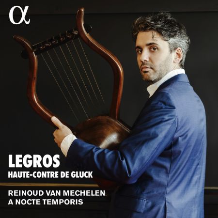 Reinoud Van Mechelen & A Nocte Temporis – Legros, haute-contre de Gluck (2023)