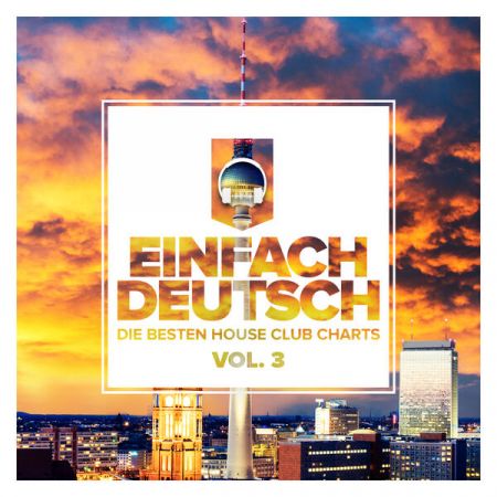 VA – Einfach deutsch, Vol. 3 – Die besten House Club Charts (2023)