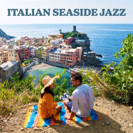 Restaurant Music – Italian Seaside Jazz Escape from the Winter Cold (2023)