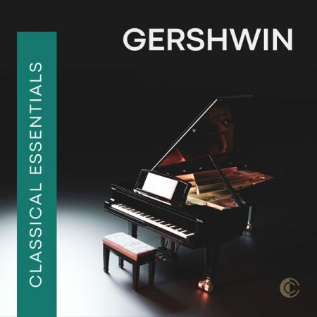 Various Artists – Classical Essentials Gershwin (2023)
