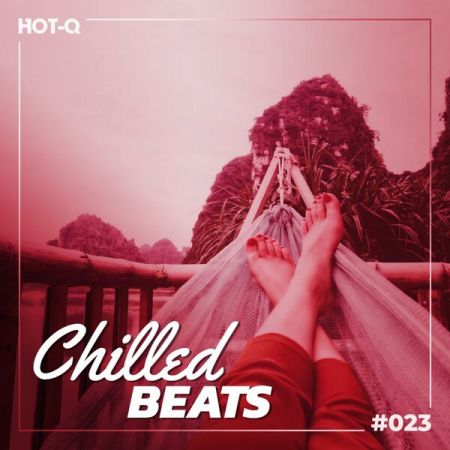 Various Artists – Chilled Beats 023 (2023)