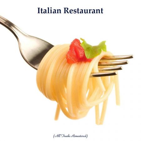 Various Artists – Italian Restaurant (All Tracks Remastered) (2023)